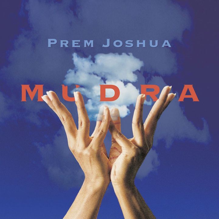 Prem Joshua(普雷姆·约书亚)–Mudra(手印)